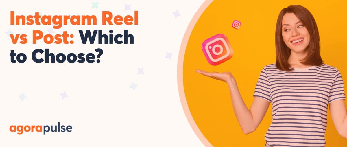 Feature image of Which One’s Better? Instagram Reels vs. Posts