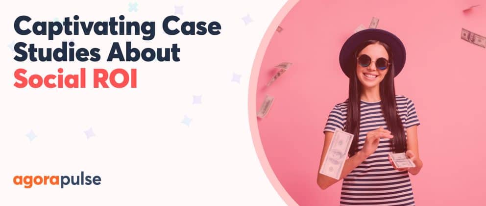 social media roi case studies