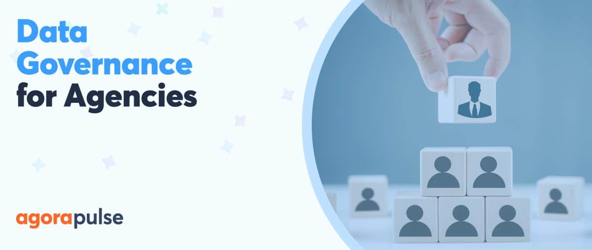 Feature image of How Data Governance Can Future-Proof Your Agency’s Success