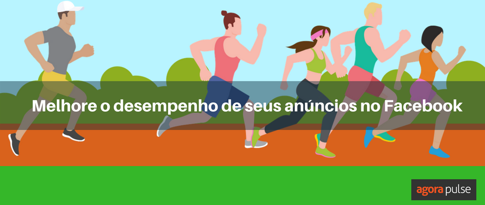 Feature image of 7 estratégias para melhorar o desempenho de seus anúncios no Facebook